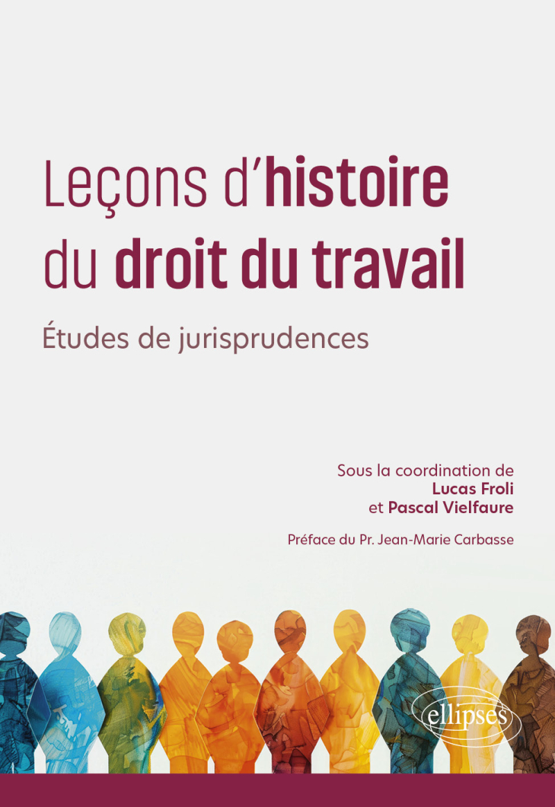 Leçons d'histoire du droit du travail