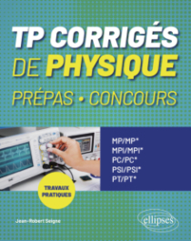 TP corrigés de Physique Prépas, Concours
