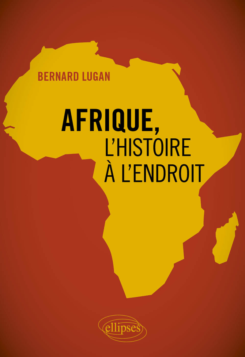 Afrique, l'histoire à l'endroit