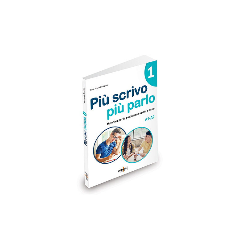 Più scrivo più parlo 1 (A1-A2)