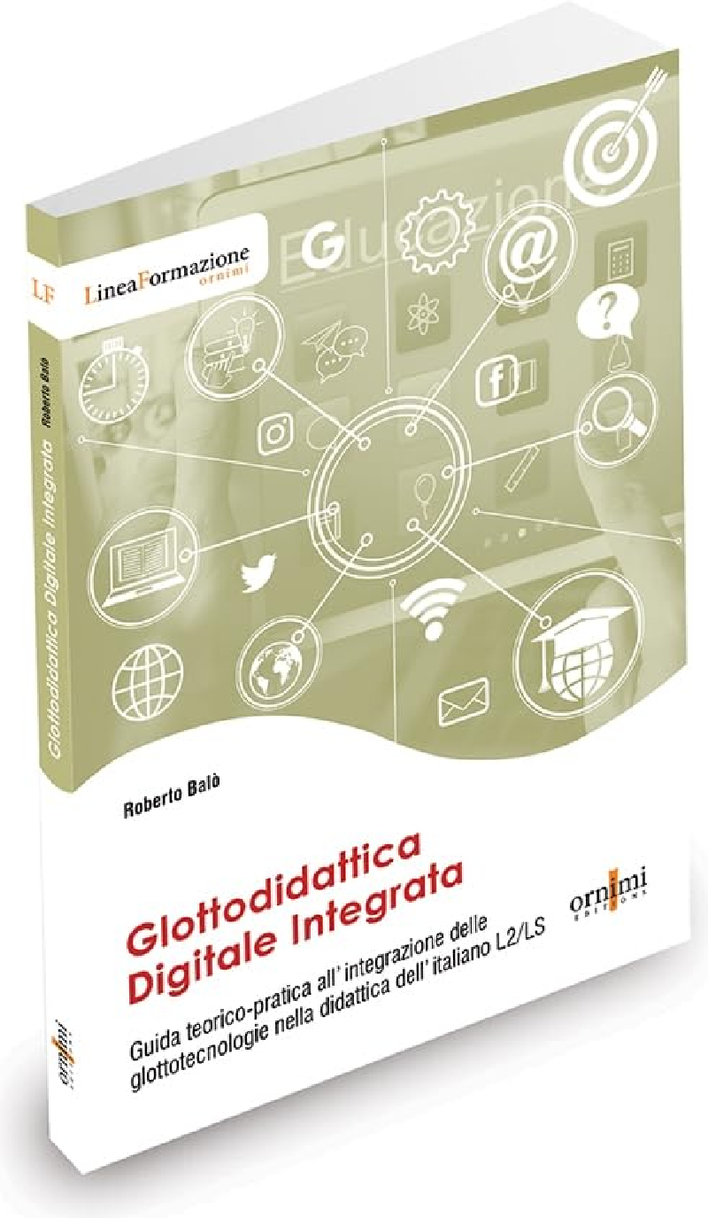 Glottodidattica Digitale Integrata - Guida teorico-pratica