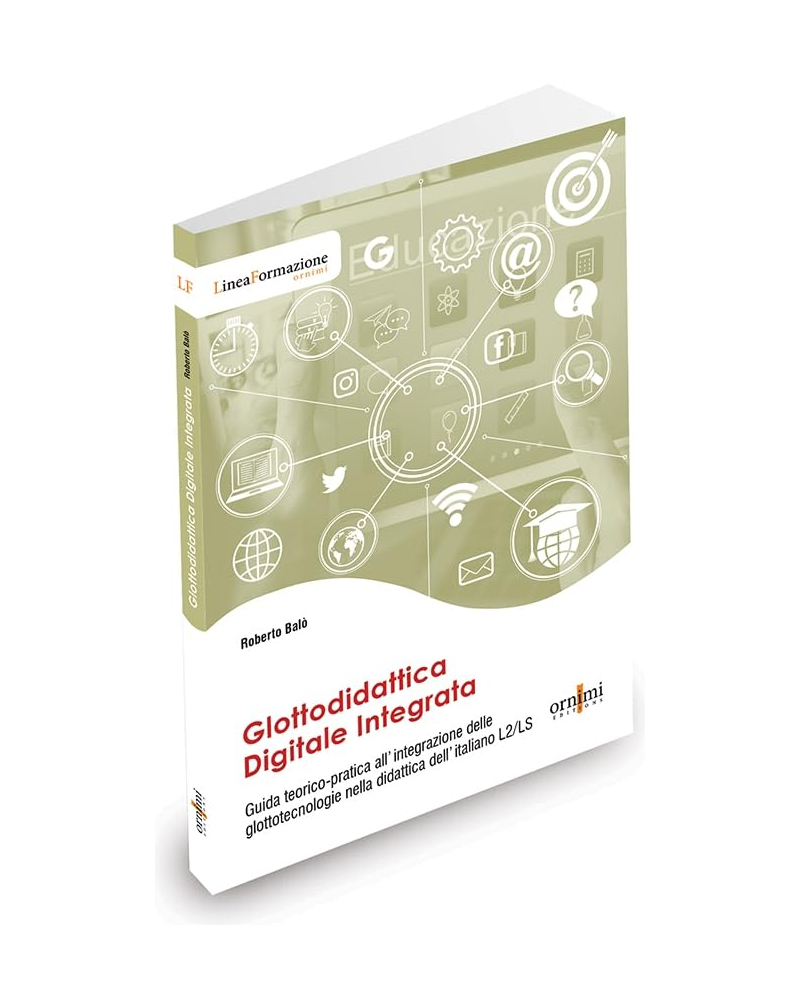 Glottodidattica Digitale Integrata - Guida teorico-pratica